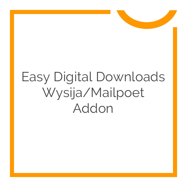 Easy Digital Downloads Wysija Mailpoet.png