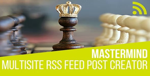Mastermind Multisite RSS Feed Post Generator Plugin for WordPress.jpg