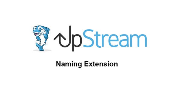 UpStream Naming Extension.jpg