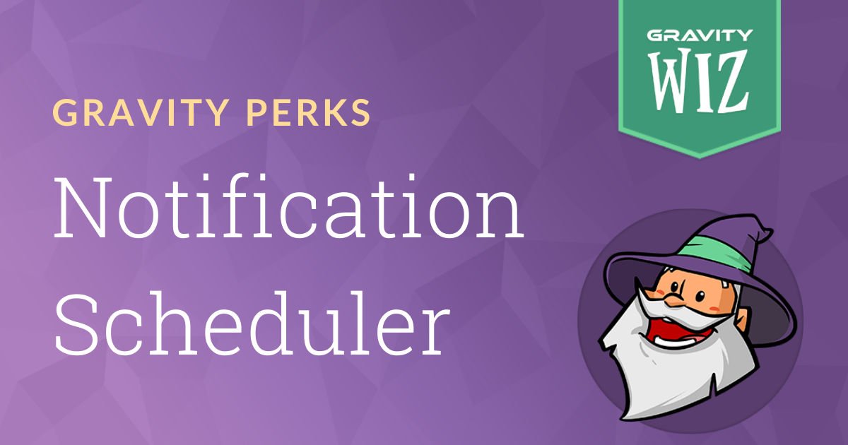 Gravity Perks Notification Scheduler.jpg