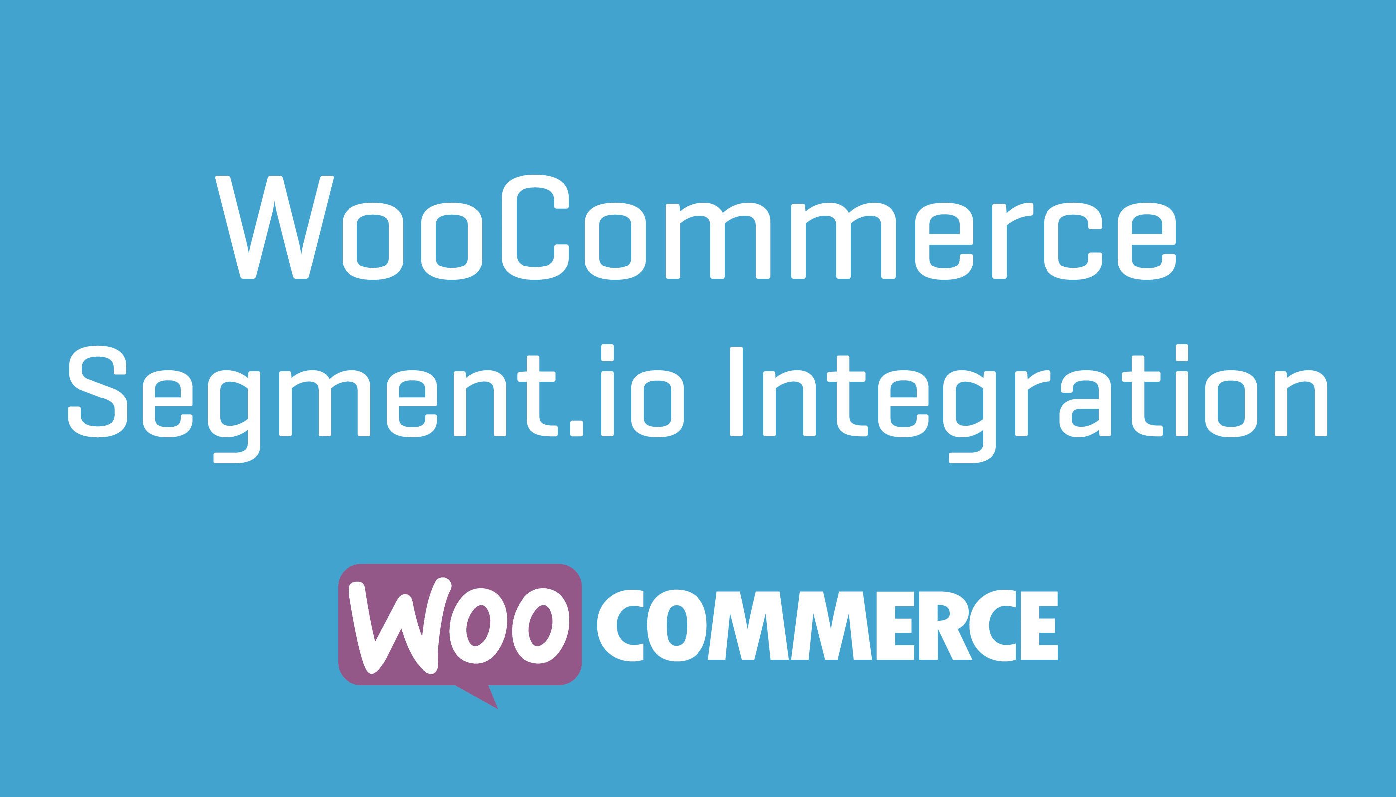 WooCommerce Segmentio Integration.jpg