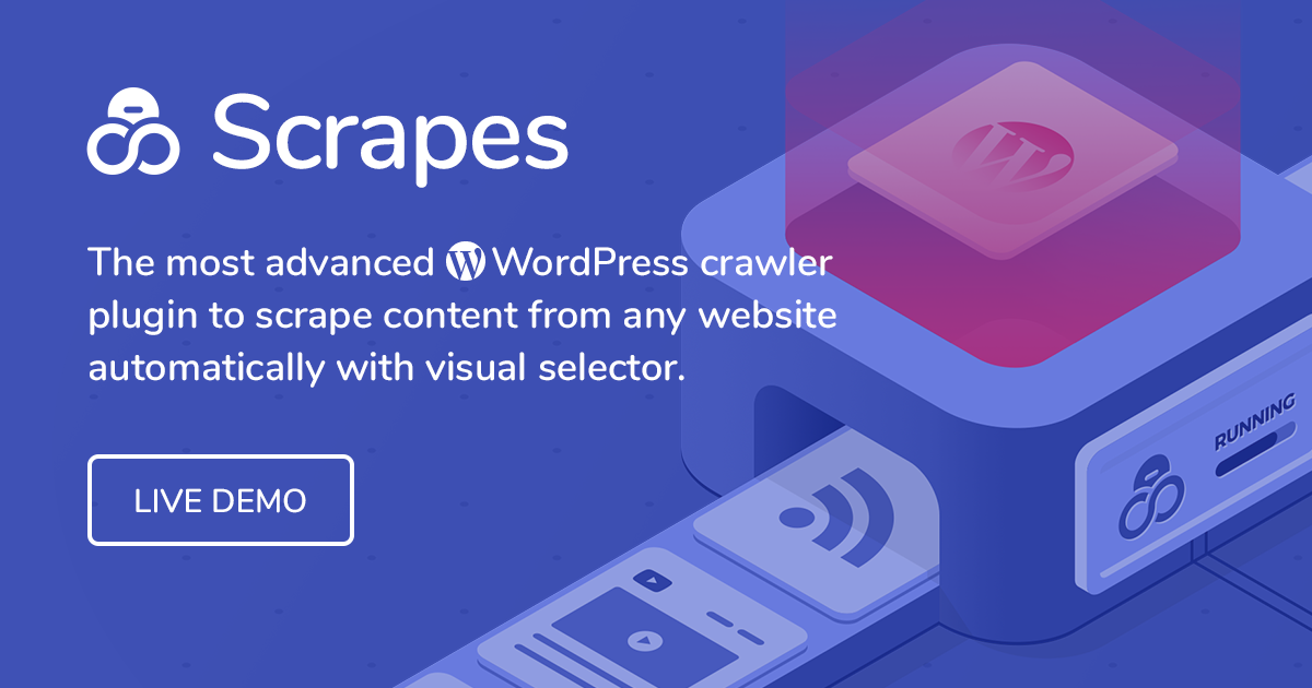 Scrapes - Automatic WordPress Scraper Plugin [Octolooks].png