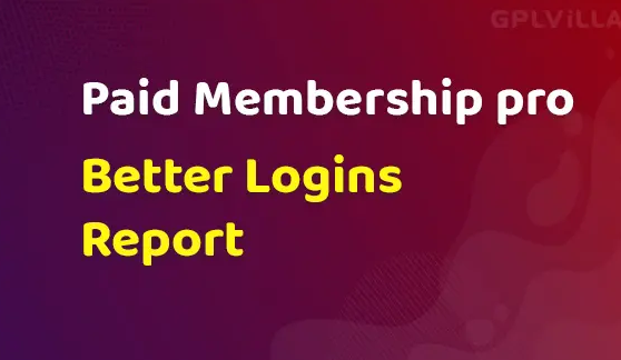 Paid Memberships Pro Better Logins Report Add On