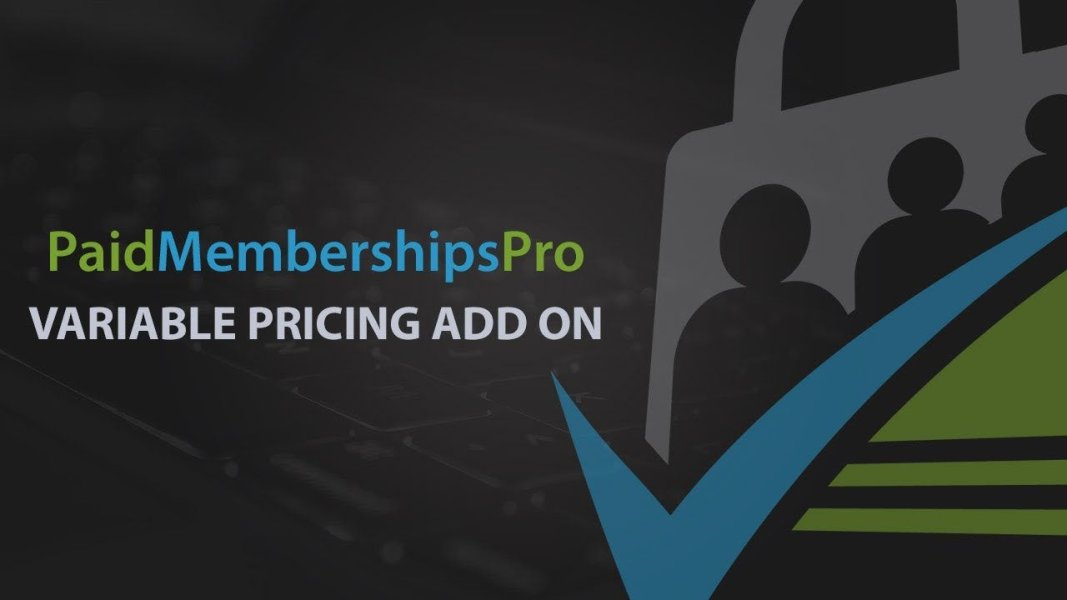 Paid Memberships Pro Variable Pricing Add On