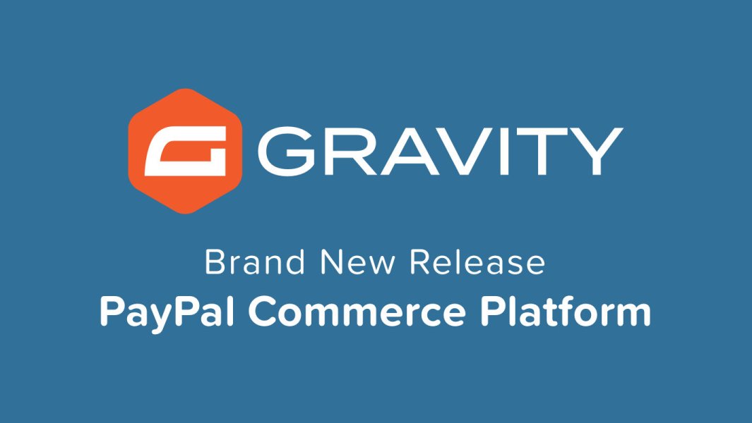 Gravity Forms PayPal Commerce Platform