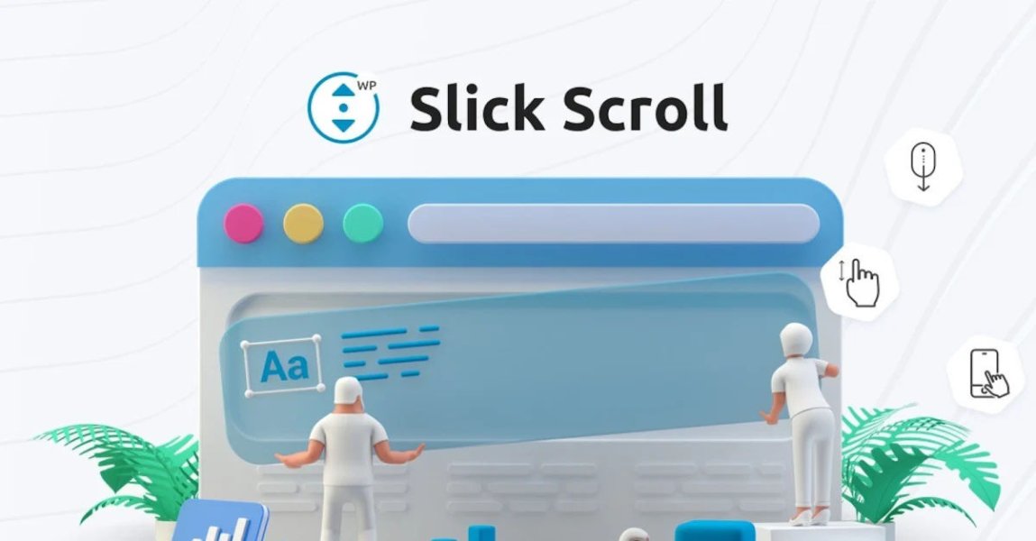 Slick Scroll - Makes the Mouse Wheel Scroll
