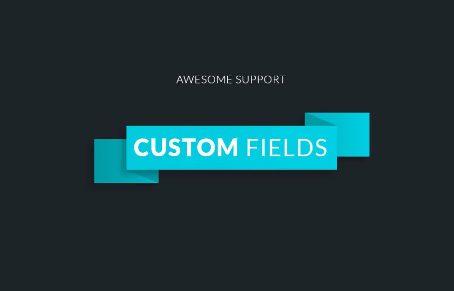 Awesome Support Custom Fields