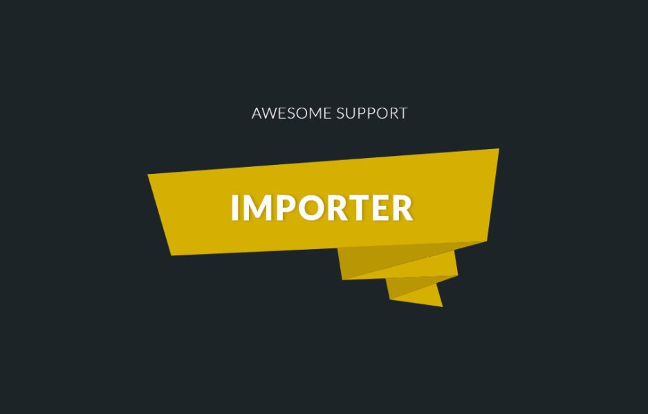 Awesome support Importer