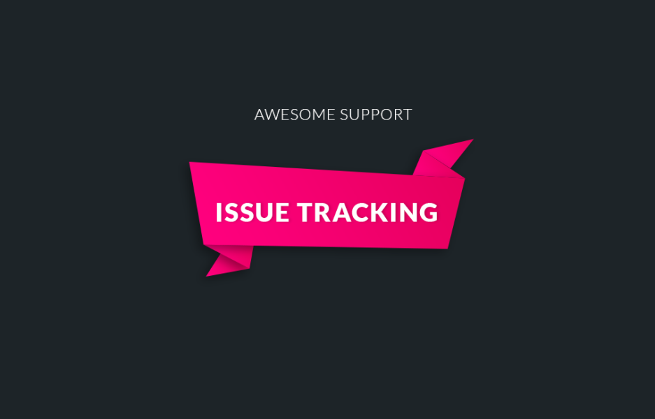 Awesome support Issue Tracking