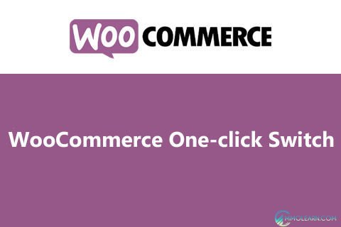 WooCommerce One-click Switch