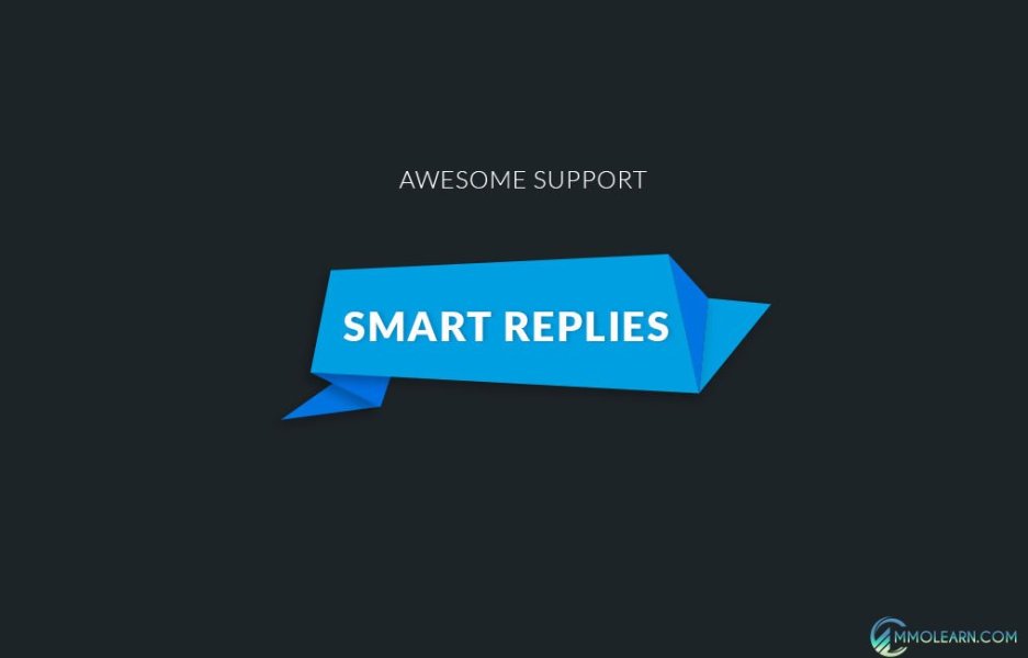 Awesome support Smart Replies With Integrated Artificial Intelligence