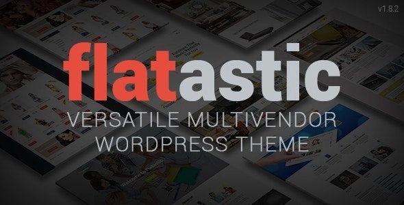 Flatastic - Versatile Multi Vendor WordPress Theme