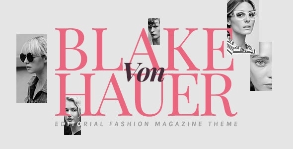 Blake von Hauer -  fashion blog with Blake von Hauer’s delightful taste