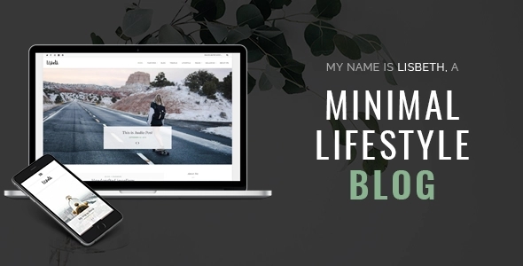 Lisbeth - A Lifestyle Responsive WordPress Blog Theme - Fashion Blog for all the Bloggers